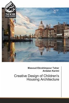 Creative Design of Children's Housing Architecture - Taher, Masoud Ebrahimpour;Karimi, Ardalan