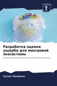 Razrabotka ocenki uscherba dlq mangrowoj äkosistemy - Putranto, Sugeng