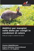 Additivi per mangimi nelle diete per conigli in condizioni di calore