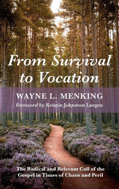 From Survival to Vocation - Menking, Wayne L.
