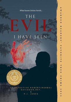 The Evil I Have Seen - Davidson, Robert (Robbo); Jones, P. J.