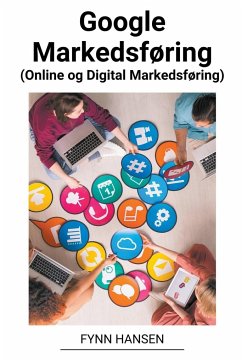 Google Markedsføring (Online og Digital Markedsføring) - Hansen, Fynn