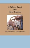 A Tale of Trust and Hard Knocks: The Autobiography of F. Donald Caswell