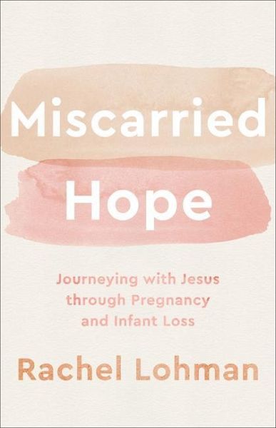 Miscarried Hope Miscarried Hope