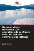 Des opérations fiduciaires aux opérations de confiance dans les banques commerciales lettones