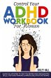Control Your ADHD Workbook For Women - Bild 1
