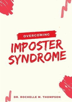 Overcoming Imposter Syndrome - M. Thompson, Rochelle