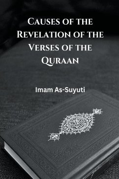 Causes of the Revelation of the Verses of the Quraan - As-Suyuti, Imam