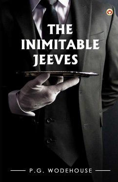 The Inimitable Jeeves - Wodehouse, P. G.