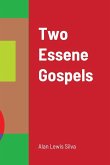 Two Essene Gospels
