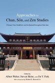 Approaches to Chan, S¿n, and Zen Studies