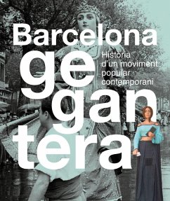 Barcelona gegantera : història dun moviment popular contemporani - Nico Alonso