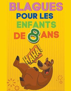 Blagues pour les enfants de 8 ans - Editions, C. Et C.