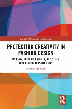 Protecting Creativity in Fashion Design (eBook, ePUB) - Monseau, Susanna