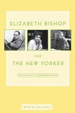 Elizabeth Bishop and The New Yorker