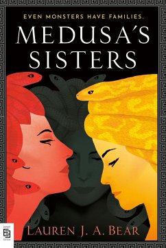 Medusa's Sisters - Bear, Lauren J. A.