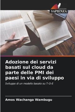 Adozione dei servizi basati sul cloud da parte delle PMI dei paesi in via di sviluppo - Wachanga Wambugu, Amos