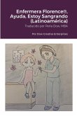 Enfermera Florence®, Ayuda, Estoy Sangrando (Latinoamérica)