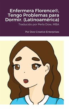 Enfermera Florence®, Tengo Problemas para Dormir. (Latinoamérica) - Dow, Michael