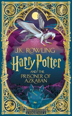 Harry Potter and the Prisoner of Azkaban: MinaLima Edition - Rowling, J. K.