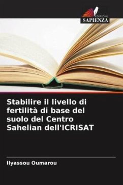 Cover Stabilire il livello di fertilità di base del suolo del Centro Sahelian dell'ICRISAT