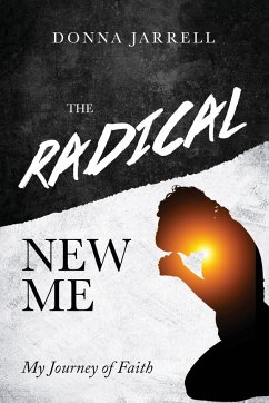 The Radical New Me - Jarrell, Donna