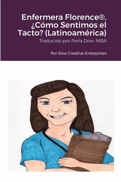 Enfermera Florence®, ¿Cómo Sentimos el Tacto? (Latinoamérica) - Dow, Michael