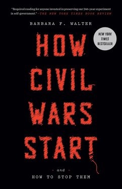 How Civil Wars Start - Walter, Barbara F.