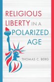 Religious Liberty in a Polarized Age
