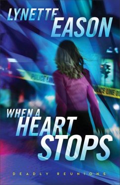 When a Heart Stops - A Novel - Eason, Lynette