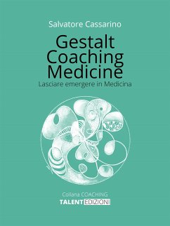 Gestalt Coaching Medicine (eBook, ePUB) - Cassarino, Salvatore