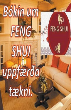 Bókin um Feng Shui Uppfærða Tækni. - Pinto, Edwin