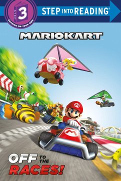 Mario Kart: Off to the Races! (Nintendo(r) Mario Kart) - Random House