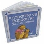 Anneanne ve Babaanne Sizi Seviyorum