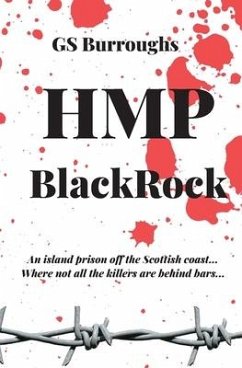 HMP BlackRock: A classic whodunit wrapped in a modern-day thriller. - Burroughs, Gary