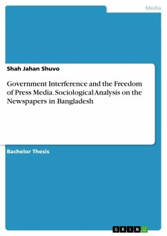 Government Interference and the Freedom of Press Media. Sociological Analysis on the Newspapers in Bangladesh