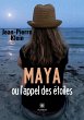 Maya ou l'appel des étoiles - Bild 1