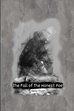 THE FALL OF THE HONEST POET - Owen, Kelly