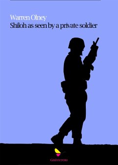 “Shiloh” as Seen by a Private Soldier With Some Personal Reminiscences (eBook, ePUB) - Warren, Olney