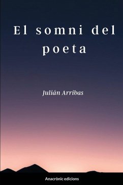 El somni del poeta - Arribas Pérez, Julián