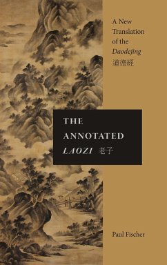 The Annotated Laozi - Fischer, Paul