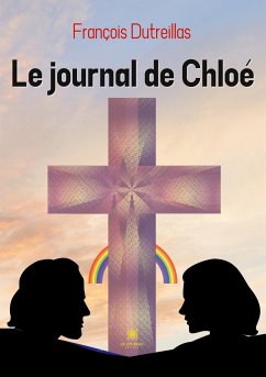 Le journal de Chloé - François Dutreillas
