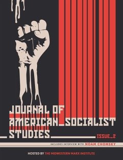 Journal of American Socialist Studies: Issue 2 - Winter 2022 - Garrido, Carlos L.; Riggins, Thomas; Mishler, Paul C.