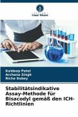 Stabilitätsindikative Assay-Methode für Bisacodyl gemäß den ICH-Richtlinien