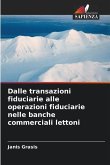 Dalle transazioni fiduciarie alle operazioni fiduciarie nelle banche commerciali lettoni