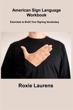 American Sign Language Workbook - Laurens, Roxie