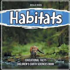 Habitats Educational Facts Children's Earth Sciences Book - Brown, William