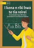 I Can Be A Teacher - I kona n riki bwa te tia reirei¿ (Te Kiribati)