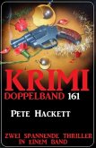 Krimi Doppelband 161 - Zwei spannende Thriller in einem Band (eBook, ePUB)