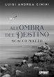 All'ombra del destino (eBook, ePUB) - Bild 1